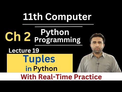 Tuples In Python 11th Computer Chapter 2 Python Programming Qais Ali Khan