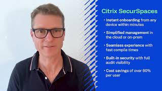Why Citrix uses Citrix SecurSpaces™