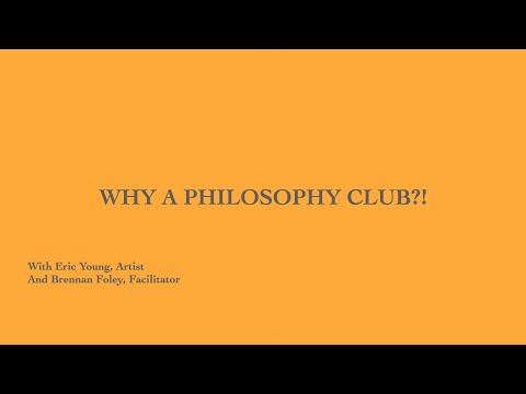 Why have a Philosophy Club?