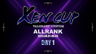 XEN CUP to VALORANT - ALL RANK DAY 1