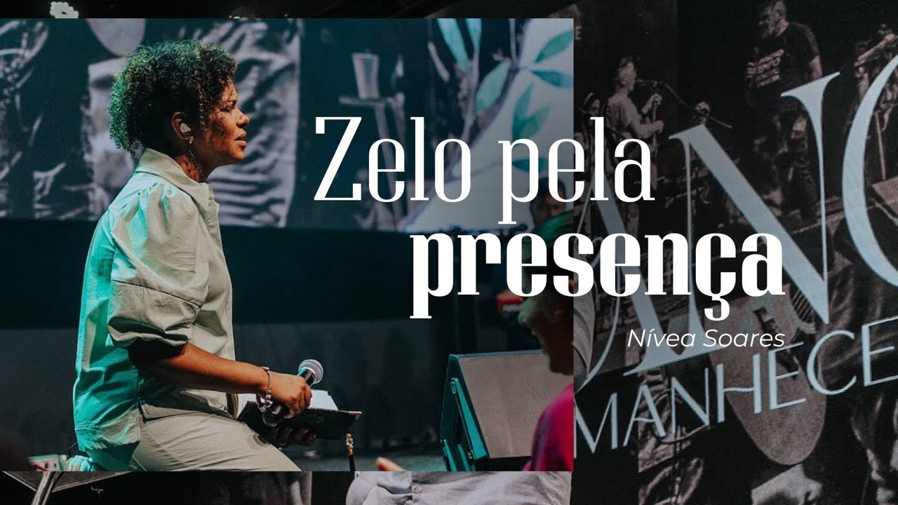 ZELO PELA PRESENÇA | NÍVEA SOARES
