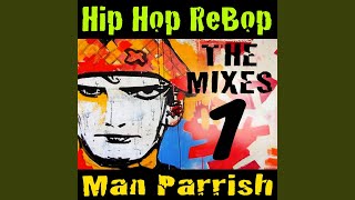 Man Parrish - Hip Hop Rebop (Original) video