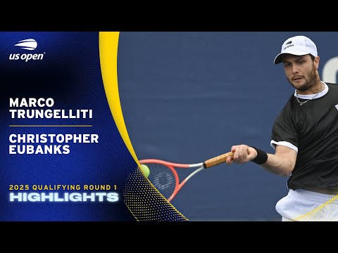 Marco Trungelliti vs. Christopher Eubanks Highlights | 2025 US Open Qualifying Round 1
