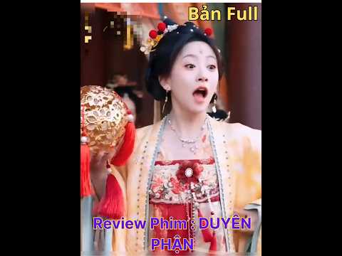 Review Phim Duyên Phận Bản Full