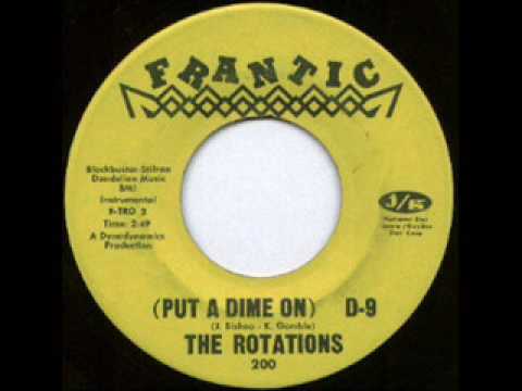 The Rotations - (Put A Dime On) D9