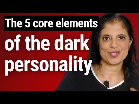 The 5 core elements of the dark personality
