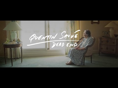 Quentin Sauvé - Dead End (OFFICIAL VIDEO)