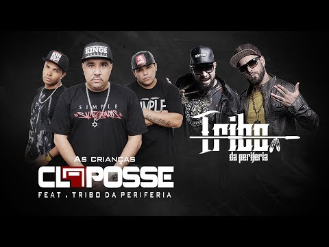 CL a Posse - As crianças ft. Tribo da Periferia