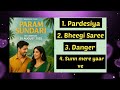Param Sundari Movie All Songs Jukebox Latest Songs 2025 Hit Songs Hindi Bollywood New Songs