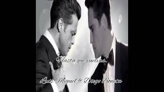 Hasta que vuelvas.- Luis Miguel y Diego Boneta (Dueto IA)
