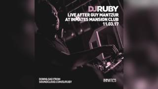 DJ Ruby live after Guy Mantzur @ Inmates, Mansion Malta, 11-03-17