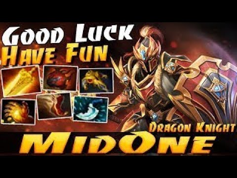 MidOne [Dragon Knight] Good Luck Have Fun - Dota 2