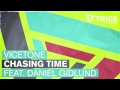 Vicetone - Chasing Time ft. Daniel Gidlund ...