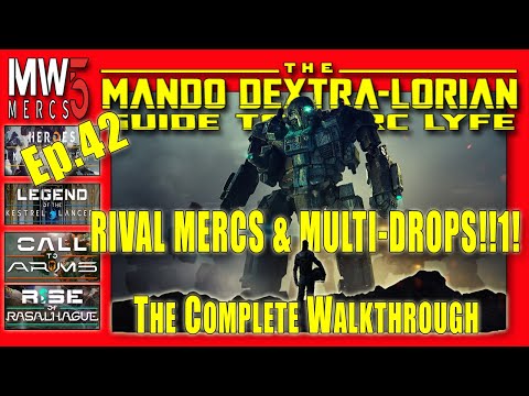 Ep. 42: Multi-Drop Ops & Rival Mercs!1!! (time stamps) ~ MW5 Complete Walkthrough LIVE!