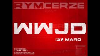 Rymcerze - 01. WWJD ft. Maro