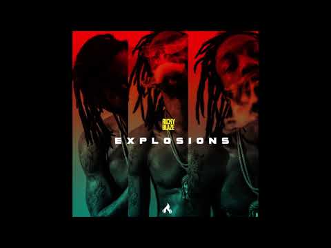 Ricky Blaze - "Explosions" OFFICIAL VERSION