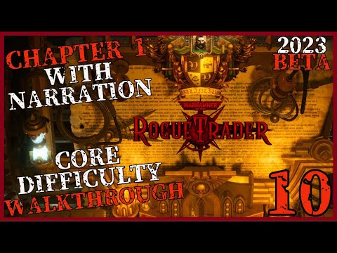 Rogue Trader [2023 Beta] - Full Game Walkthrough - Core Difficulty - Chapter 1 -Part 10 [ULTRA] [PC]