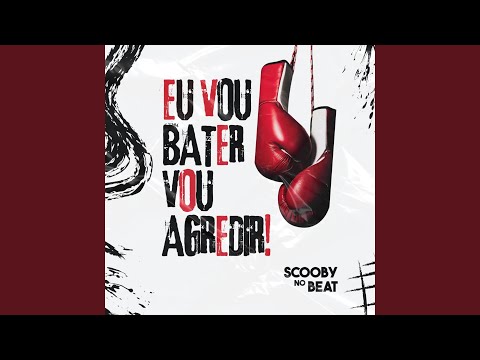 Eu Vou Bater Vou Agredir