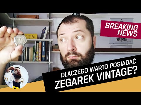 Dlaczego warto posiadać zegarek vintage?