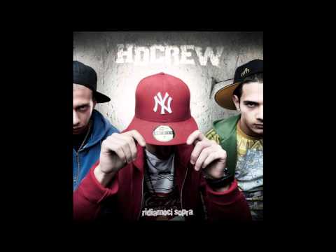 15. PERCHE' NO - HD CREW feat JEFF GRAMMI & RAGGIO - RIDIAMOCI SOPRA - 2012