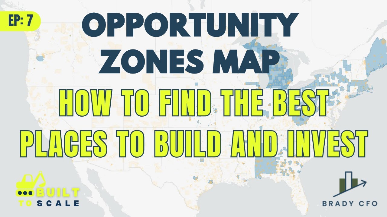 EP 7 | Opportunity Zones Map 2025: How to Find the Best Places to Build and Invest