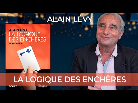 Alain Lévy – “La Logique des Enchères”