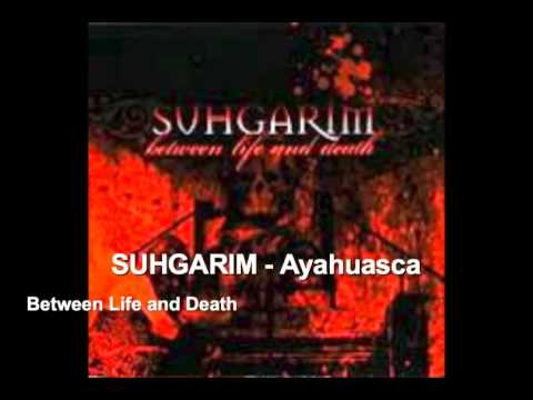 SUHGARIM - Ayahuasca-Large.m4v