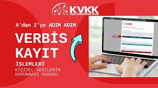 A'dan Z'ye Adım Adım VERBİS Kayıt İşlemleri, Sicile Kayıt Nasıl Yapılır ? Tüm De
