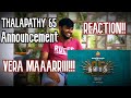 Thalapathy 65 Announcement Video | Reaction | Thalapathy Vijay | Nelson | Sun Pictures | GR Studios