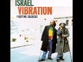 israel vibration - fighting soldiers - album complet