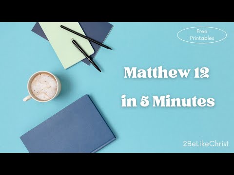 Matthew 12 Summary in 5 Minutes - Quick Bible Study
