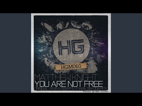 You Are Not Free (Mark Dekoda Remix)