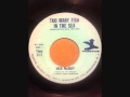 JACK MCDUFF  WALK ON BY   TOO MANY FISH IN THE SEA