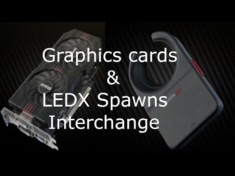 Graphics card spawns and LEDX's on Interchange