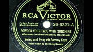 Powder Your Face With Sunshine by Sammy Kaye on 1949 RCA Victor 78.