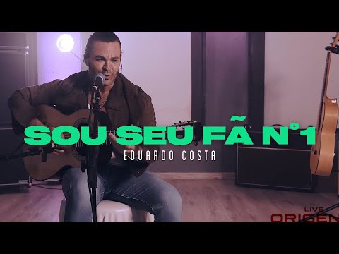 SOU SEU FÃ Nº 1 | Eduardo Costa ( #40tena)