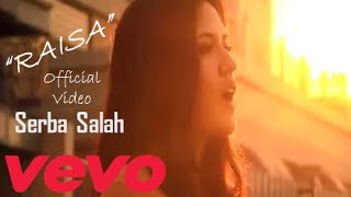 Download lagu Raisa - Serba Salah mp3
