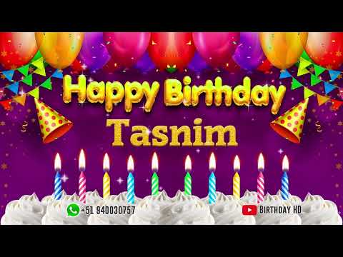 Tasnim Happy birthday To You - Happy Birthday song name Tasnim 🎁