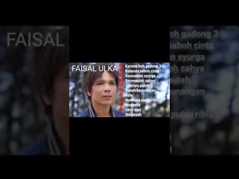 Lagu faisal ulka full album terbaru