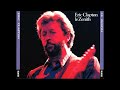 Eric Clapton Le Zenith 18 01 1987