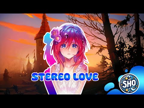 Nightcore || UMAII - Stereo Love