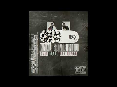 CALICNX - MAKE SOME PILL ft. Dry Blood 【Official Audio】