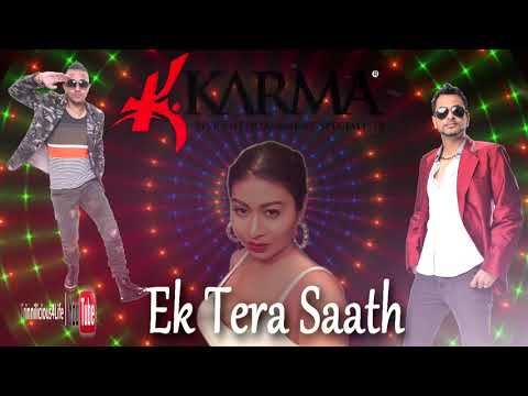Karma: G.I ft Nisha B & Ravi B - Ek Tera Saath