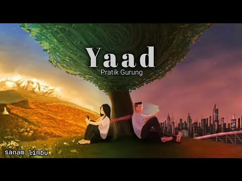 Yaad Pratik Gurung ( lyrical video )