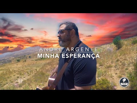 Minha Esperança - André Argente