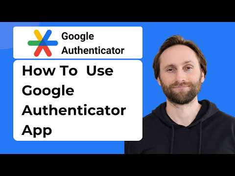 How To Use Google Authenticator App 2026 Beginner Guide