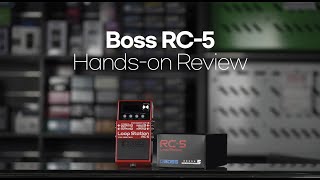 Boss RC-5 Loop Station Pedal Hands-on Review