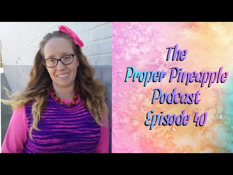 The Proper Pineapple Crochet and Knitting Podcast Episode 40|| New Pattern and a Giveaway!!!