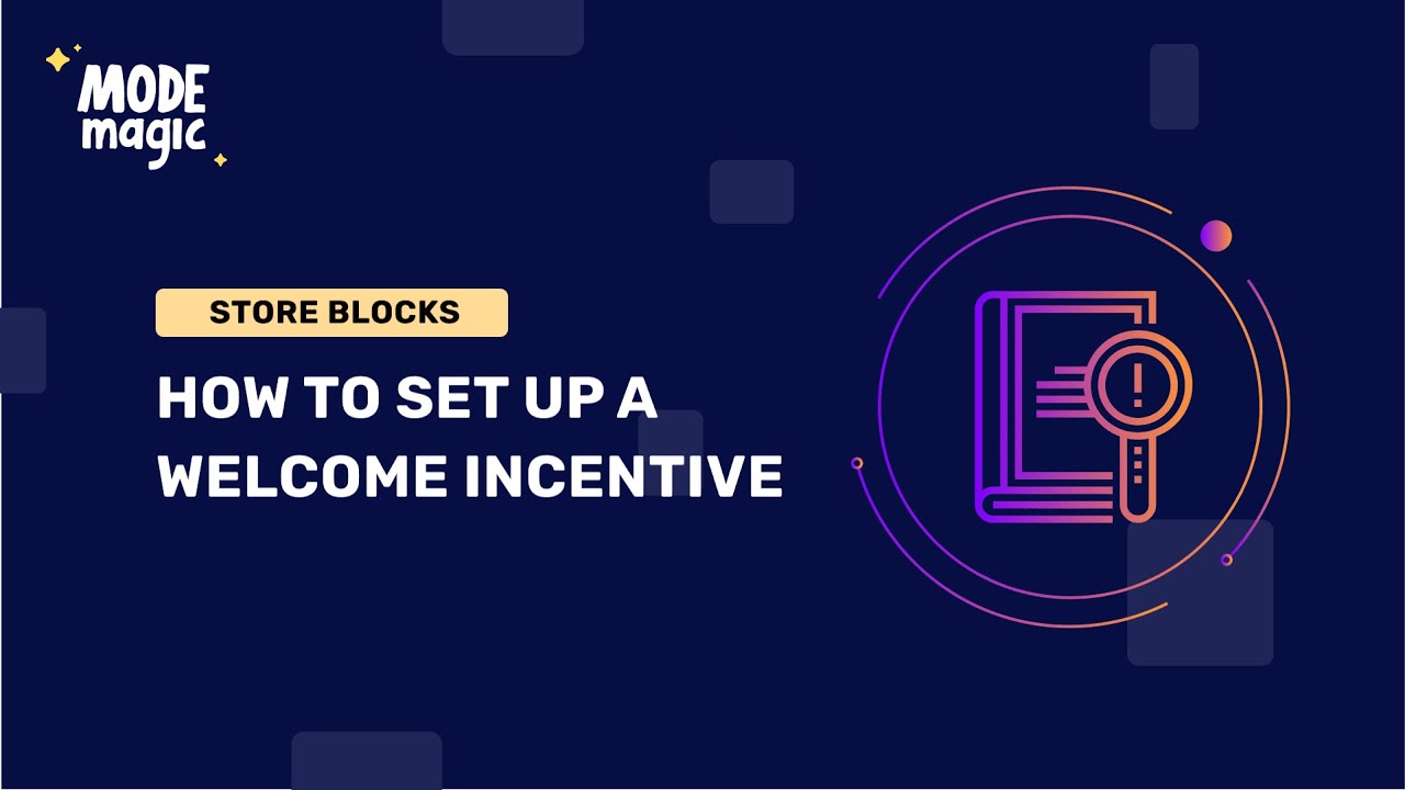 How to set up a Welcome Incentive?