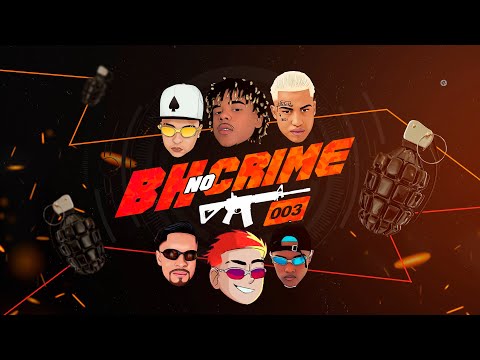 BH NO CRIME 003 - MC VITIN LC, MC KISK, MC ANJIM & MC LARANJINHA (CLIPE OFICIAL)